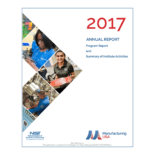 Manufacturing USA Annual Report Fiscal Year 2017 Manufacturing USA